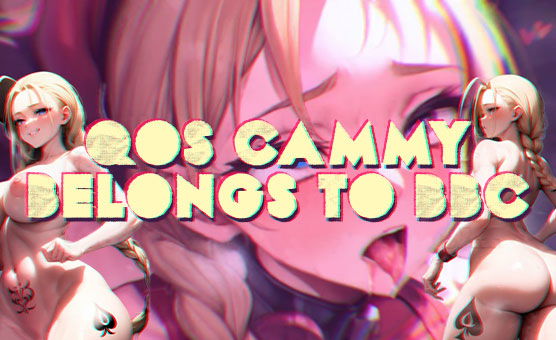 QoS Cammy Belongs To BBC - AI Voiced