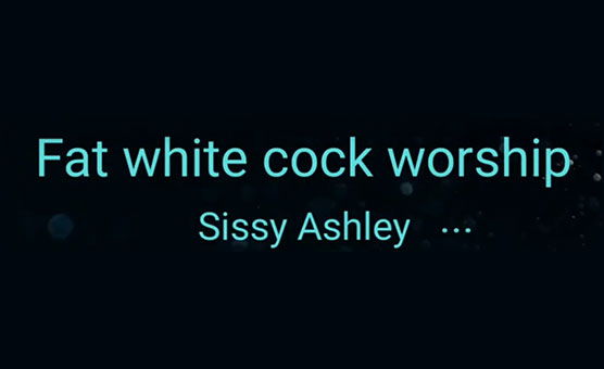 Fat White Cock Worship
