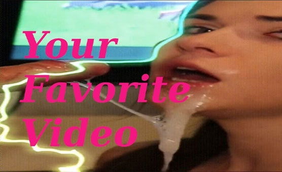 Your Favorite Video