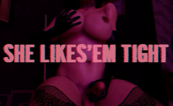 She Likes Em Tight - By DGenerator
