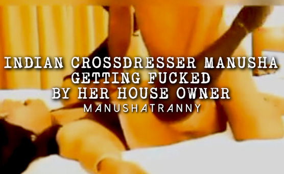 Indian Crossdresser Manusha Getting Fucked By Her House Owner