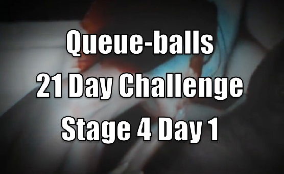 Queue-balls 21 Day Challenge - Stage 4 Day 1