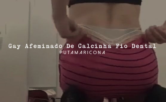 Sissy faggotDe Calcinha Fio Dental fb:
