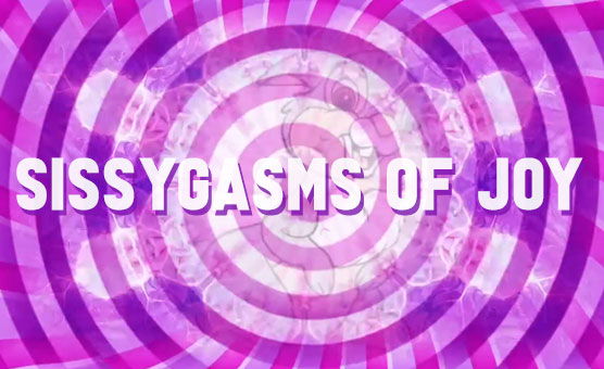 Sissygasms Of Joy - Teaser