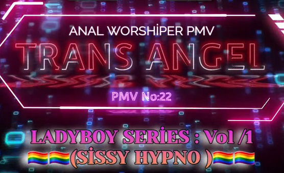 Ladyboy Series Vol 1 - Sissy Hypno