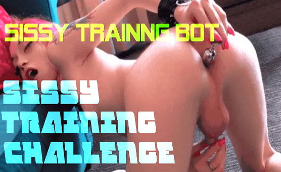 Sissy Training Bot - Sissy Training Challenge