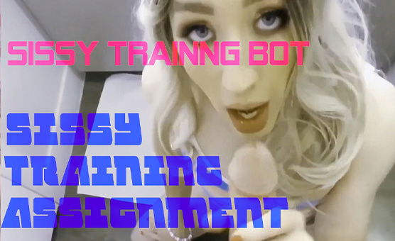 Sissy Training Bot - Sissy Training Assignment