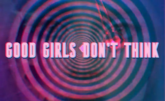 Good Girls Don't Think - Sleepyhead