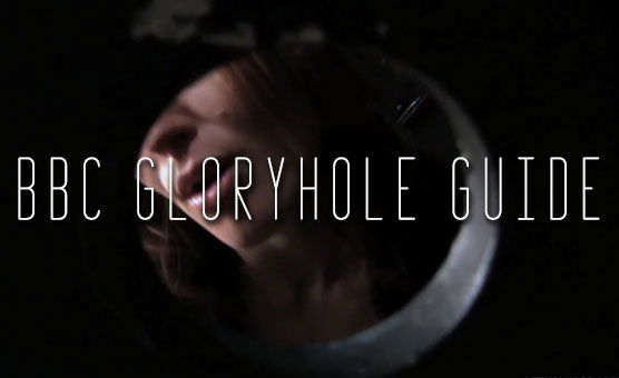 BBC Gloryhole Guide