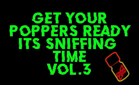 Poppers Vol 3