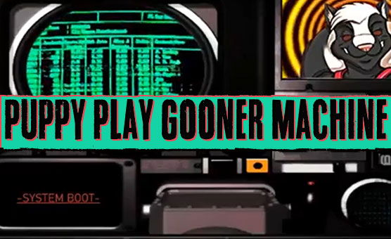 Puppy Play Gooner Machine