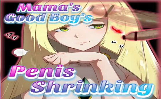 Mamas Good Boys Penis Shrinking