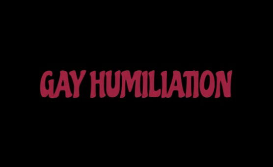 Gay Humiliation