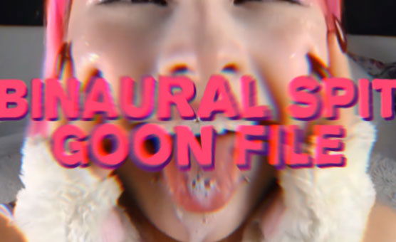Binaural Spit Goon File