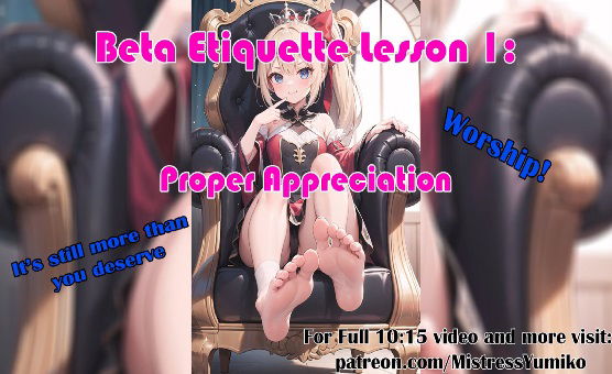 Beta Etiquette Lesson 1 - Proper Appreciation