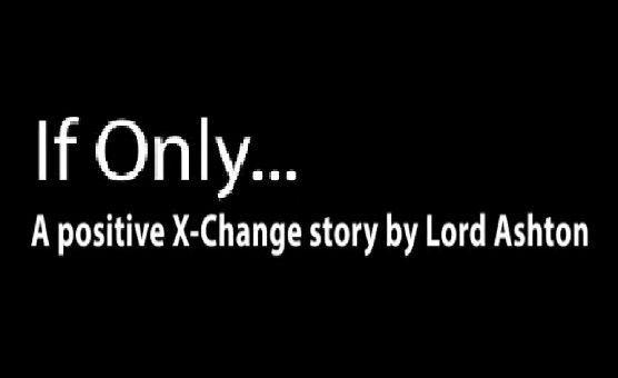 If Only - An X-Change Caption Story