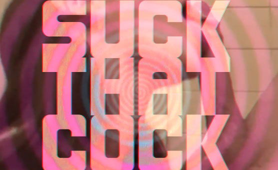 Suck That Cock