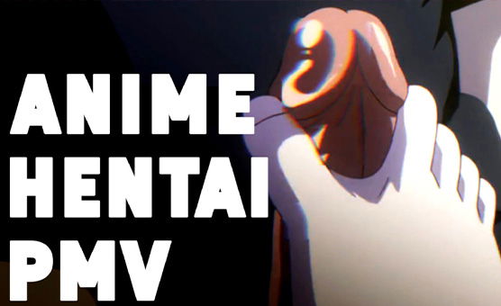 Anime Hentai - PMV