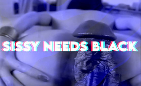 Sissy Needs Black