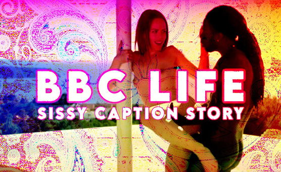 Sissy Caption Story BBC Life