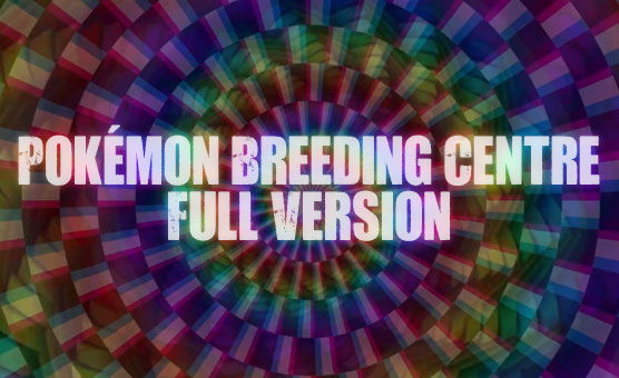 Pokémon Breeding Centre - Full Version