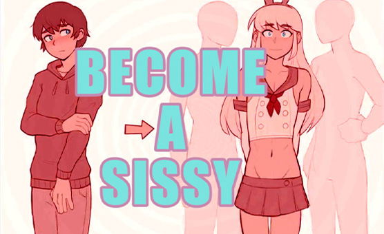 Become A Sissy