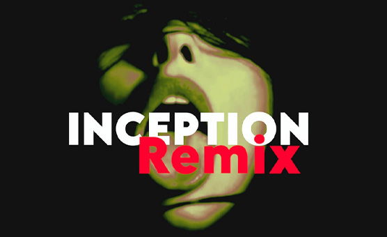 Inception Remix