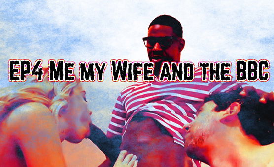 Ep 4 - Me, My Wife and The BBC