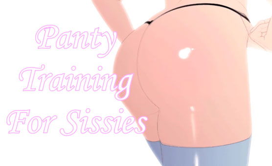 Panty Training For Sissies
