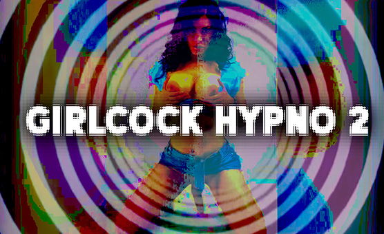 GirlCock Hypno 2