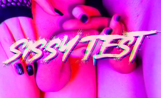 Sissy Test