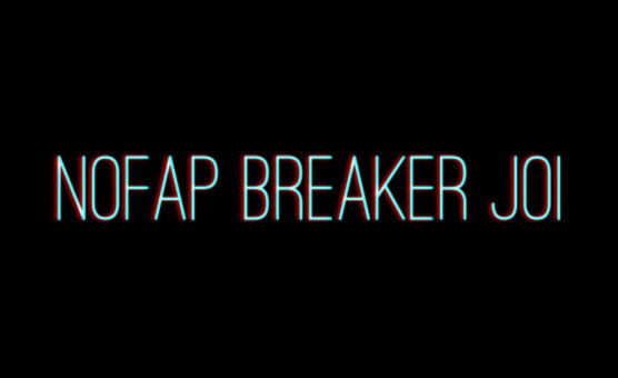 Nofap Breaker JOI