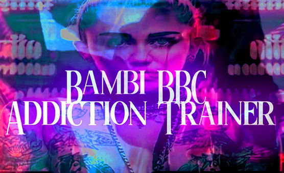 Bambi BBC Addiction Trainer