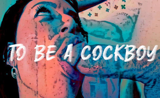 To Be A Cockboy