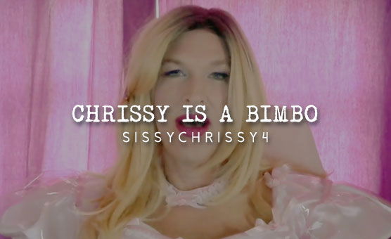 Chrissy Is A Bimbo