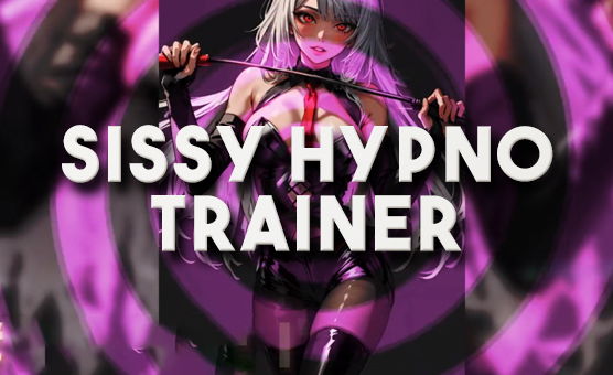 Sissy Hypno Trainer