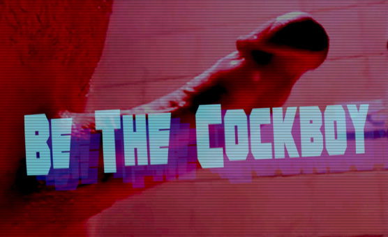 Be The Cockboy