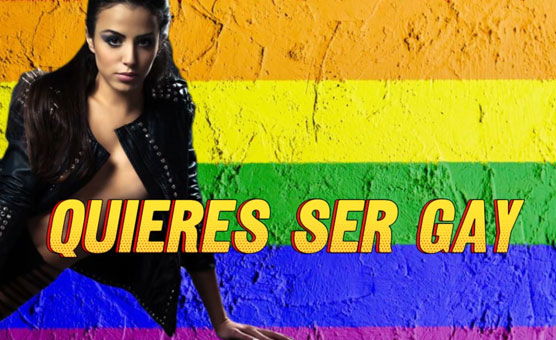 Quieres Ser Gay