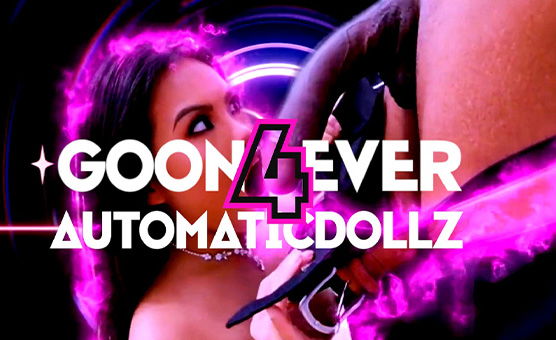 Automaticdollz - Goon 4 Ever