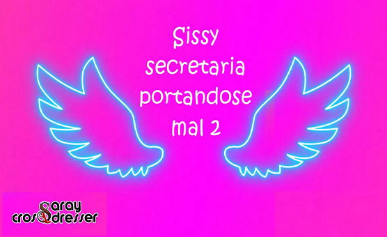 Sissy Secretaria Portandose Mal 2 - Saray Isis Amay