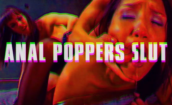 Anal Poppers Slut