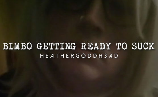 Bimbo Getting Ready To Suck