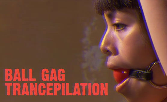 Ball Gag Trancepilation