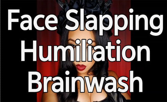Face Slapping Humiliation Brainwash