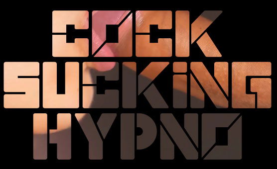 Cock Sucking Hypno
