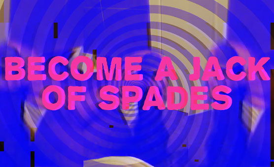 Become A Jack Of Spades