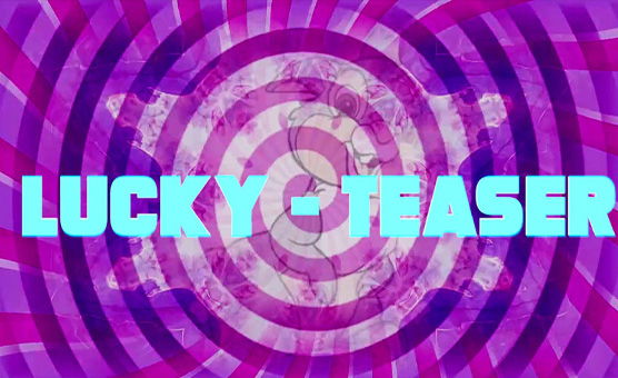 Lucky - Teaser