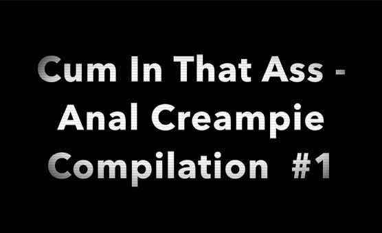 Cum in That Ass