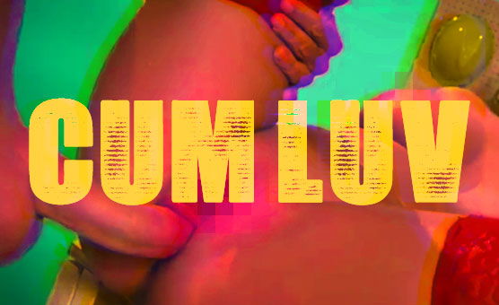 Cum Luv - Creampie PMV