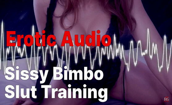 Erotic Audio - Sissy Bimbo Slut Training